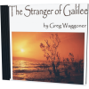 The Stranger of Galilee CD