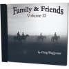 Family & Friends, Volume II - Full MP3 Album